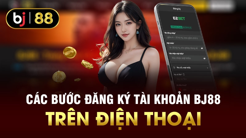 Hướng Dẫn Nạp Tiền Sau Khi Đăng Ký BJ88